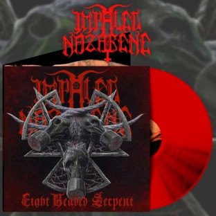 IMPALED NAZARENE - Eight Headed Serpent