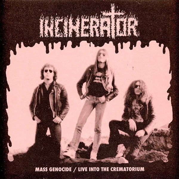 INCINERATOR - Mass Genocide / Live into the Crematorium