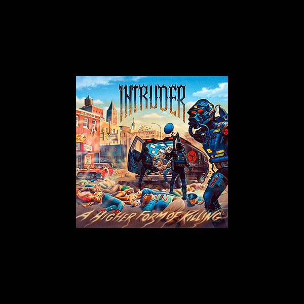 INTRUDER - A Higher Form of Killing