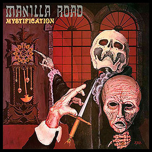 MANILLA ROAD - Mystification