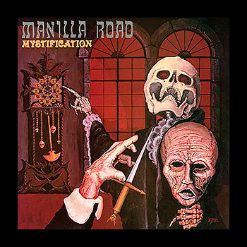 MANILLA ROAD - Mystification