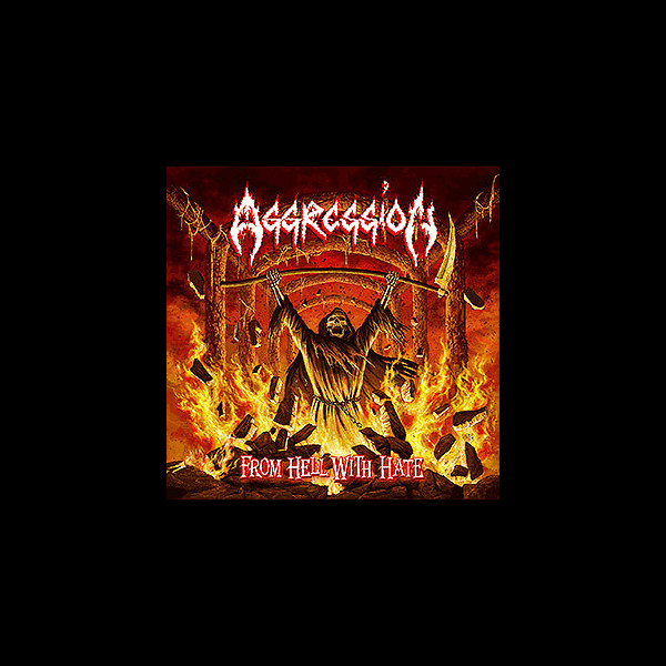 AGGRESSION (can) - [splatter] From Hell With Hate