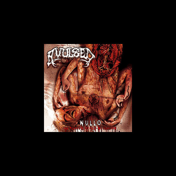 AVULSED - [splatter] Nullo (The Pleasure of Self-mutilation)