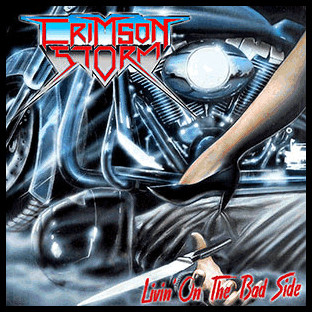 CRIMSON STORM - [splatter] Livin' On the Bad Side