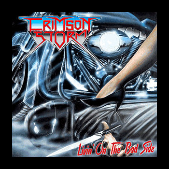 CRIMSON STORM - [splatter] Livin' On the Bad Side