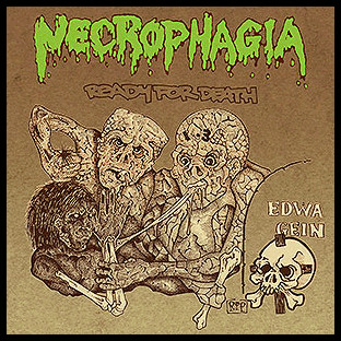 NECROPHAGIA - [mustard] Ready For Death