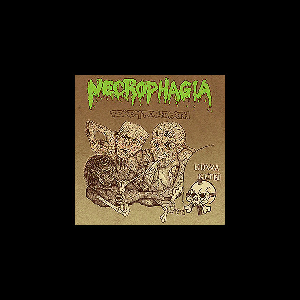 NECROPHAGIA - [mustard] Ready For Death