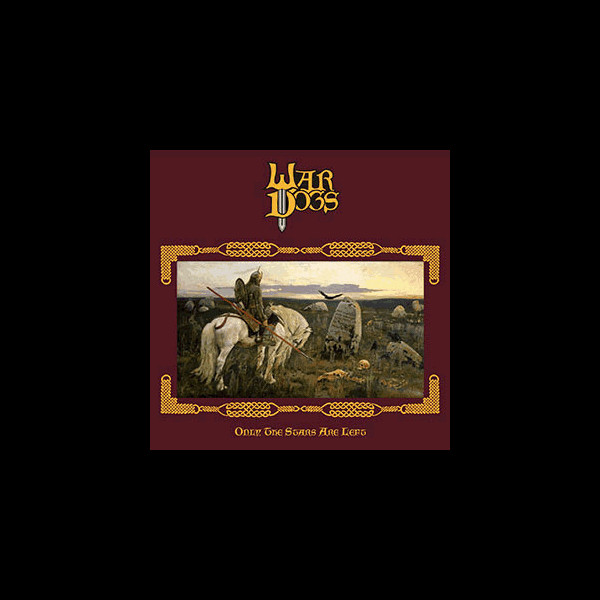 WAR DOGS - [splatter] Only the Stars Are Left