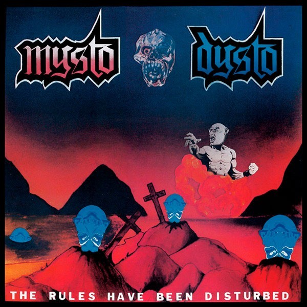 MYSTO DYSTO - The Rules Have Been Disturbed / No AIDS in Hell