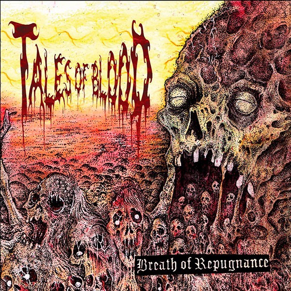 TALES OF BLOOD - Breath of Repugnance