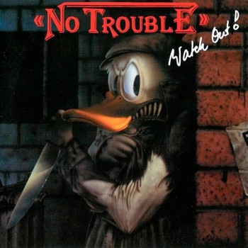 NO TROUBLE