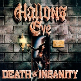 HALLOWS EVE - Death & Insanity