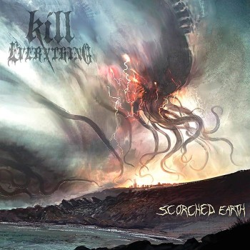 KILL EVERYTHING - Scorched Earth