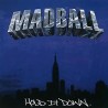 MADBALL - Hold it Down