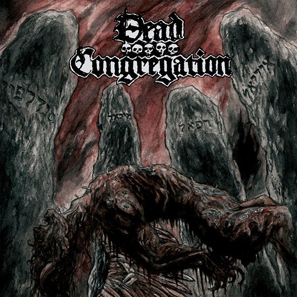DEAD CONGREGATION - Graves of the Archangels