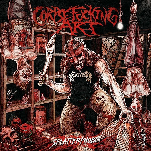 CORPSEFUCKING ART - Splatterphobia