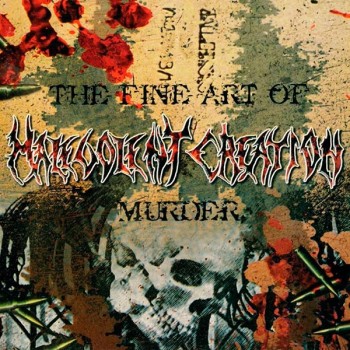 MALEVOLENT CREATION - The Fine Art of Murder