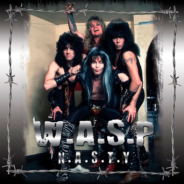 W.A.S.P. / WASP - N.A.S.T.Y.