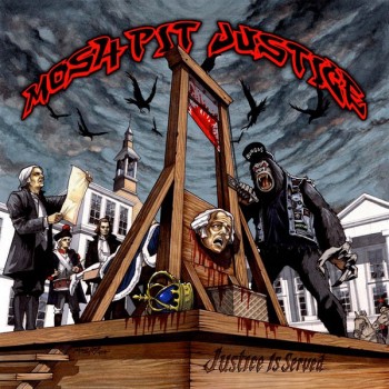 MOSH-PIT JUSTICE