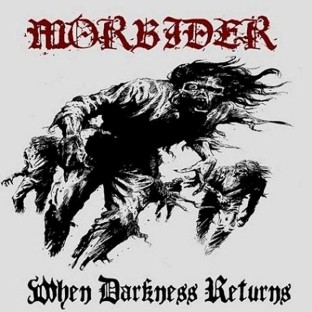 MORBIDER - When Darkness Returns