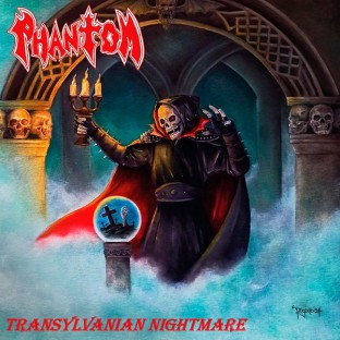 PHANTOM (mex) - Transylvanian Nightmare