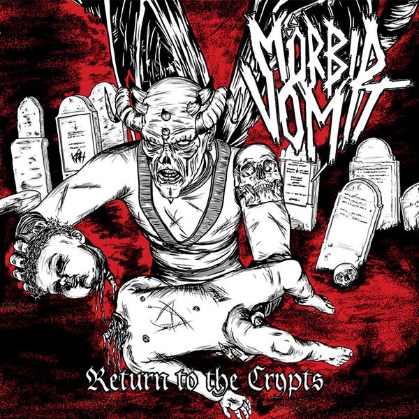 MÖRBID VOMIT - Return to the Crypts