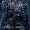 FROM NOWHERE - Kingdom of Fools