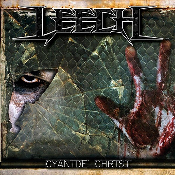 LEECH - Cyanide Christ