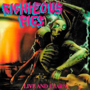 RIGHTEOUS PIGS - Stress Related / Live and Learn