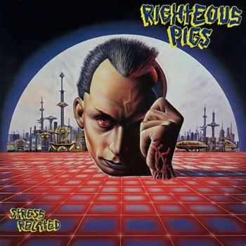 RIGHTEOUS PIGS - Stress Related / Live and Learn