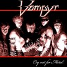 VAMPYR - Cry Out For Metal