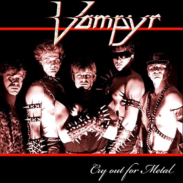 VAMPYR - Cry Out For Metal