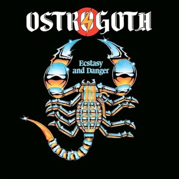 OSTROGOTH - Ecstasy and Danger