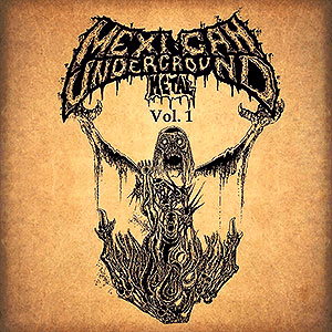 MEXICAN UNDERGROUND METAL